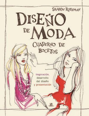 DISE�O DE MODA. CUADERNO DE BOCETOS