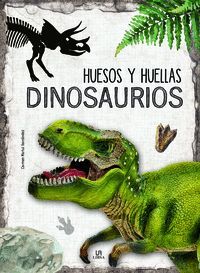 HUESOS Y HUELLAS DE DINOSAURIOS