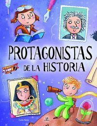 PROTAGONISTAS DE LA HISTORIA