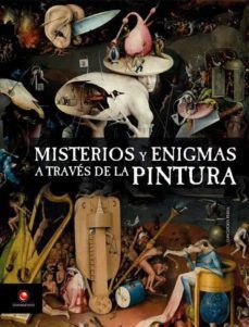 MISTERIOS Y ENIGMAS A TRAV�S DE LA PINTURA