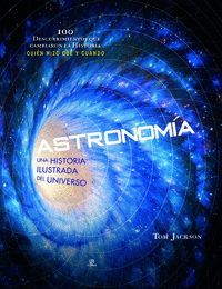 ASTRONOMA. UNA HISTORIA ILUSTRADA DEL UNIVERSO