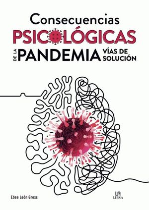 CONSECUENCIAS PSICOLGICAS DE LA PANDEMIA. VAS DE SOLUCIN