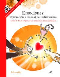 EMOCIONES: EN EL ORIGEN DE LAS EMOCIONES: LAS NECESIDADES. TOMO 2