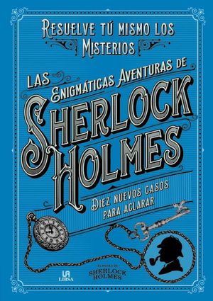 LAS ENIGMTICAS AVENTURAS DE SHERLOCK HOLMES