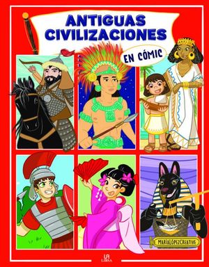 ANTIGUAS CIVILIZACIONES EN C�MIC