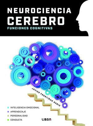 NEUROCIENCIA CEREBRO: FUNCIONES COGNITIVAS