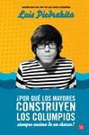 �POR QU� LOS MAYORES CONSTRUYEN LOS COLUMPIOS SIEMPRE ENCIMA DE UN CHARCO? (BOLS