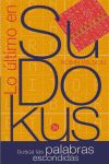 LO ULTIMO EN SUDOKUS. BUSCA LAS PALABRAS ESCONDIDAS. - PDL