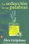 LA SEDUCCI�N DE LAS PALABRAS