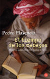 EL TIEMPO DE LOS CEREZOS   PDL   PEDRO PLASENCIA