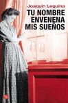 TU NOMBRE ENVENENA MIS SUE�OS