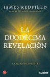 LA DUOD�CIMA REVELACI�N (LA PROFEC�A CELESTINA 4)