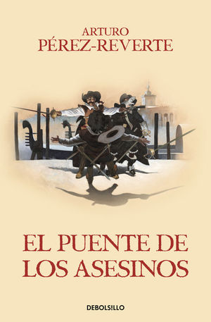 EL PUENTE DE LOS ASESINOS (LAS AVENTURAS DEL CAPITN ALATRISTE 7)