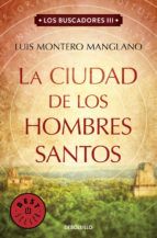 LA CIUDAD DE LOS HOMBRES SANTOS (LOS BUSCADORES 3)