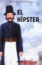 EL HPSTER (PEQUEOS CLSICOS ILUSTRADOS)