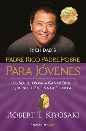 PADRE RICO, PADRE POBRE PARA JVENES RICH DAD'S