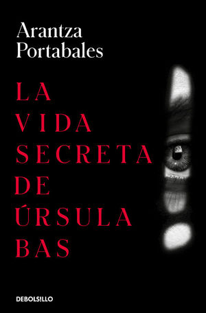 LA VIDA SECRETA DE RSULA BAS (INSPECTORES ABAD Y BARROSO 2)