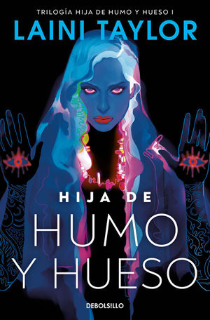 HIJA DE HUMO Y HUESO 1: HIJA DE HUMO Y HUESO