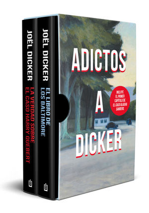 ESTUCHE ADICTOS A DICKER (EL LIBRO DE LOS BALTIMORE / LA VERDAD SOBRE EL CASO HARRY QUEBERT)