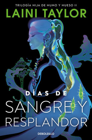 HIJA DE HUMO Y HUESO 2: D�AS DE SANGRE Y RESPLANDOR