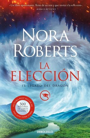 LA ELECCIN (EL LEGADO DEL DRAGN 3)