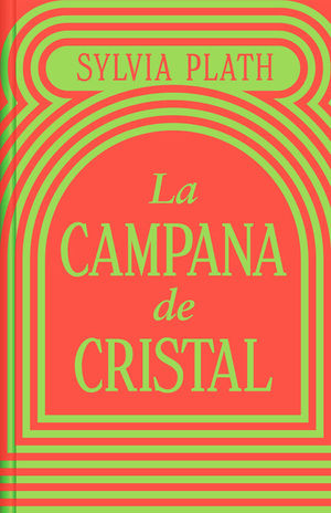 LA CAMPANA DE CRISTAL (EDICION LIMITADA)