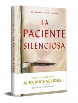 LA PACIENTE SILENCIOSA (ED. LIMITADA FIRMADA)