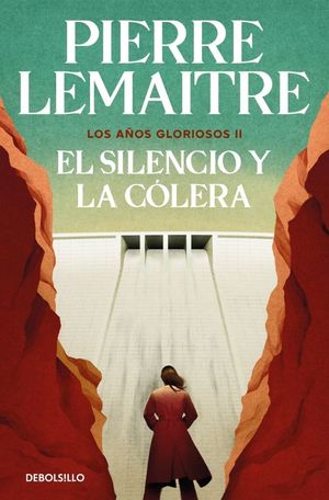 EL SILENCIO Y LA COLERA (LOS A�OS GLORIOSOS 2)