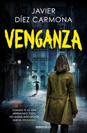 VENGANZA (TRILOGIA JUSTICIA 1)