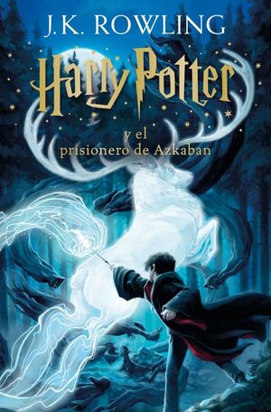 HARRY POTTER Y EL PRISIONERO DE AZKABAN (HARRY POTTER 3)