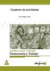 CUADERNOS DE ACTIVIDADES DE DEMOCRACIA Y TRABAJO