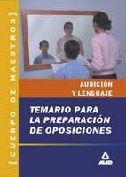 CUERPO DE MAESTROS. TEMARIO PARA PREPARACI�N DE OPOSICIONES. TEMARIO DE AUDICI�N