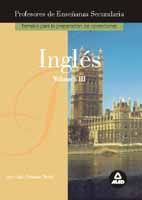 INGLES. PROFESORES DE ENSE�ANZA SECUNDARIA. VOLUMEN III