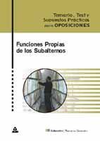 FUNCIONES PROPIAS DE LOS SUBALTERNOS. TEMARIO, TEST Y CASOS PRCTICOS