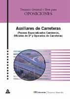 AUXILIARES DE CARRETERAS (PEONES ESPECIALIZADOS, CAMINEROS, OFICIALES 2� Y OPERA