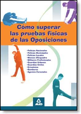 C�MO SUPERAR LAS PRUEBAS F�SICAS EN LAS OPOSICIONES
