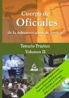 CUERPO OFICIALES JUSTICIA TEMARIO PRATICO  VOL. 2