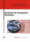 AUXILIARES DE TRANSPORTE SANITARIOS. TEST DEL TEMARIO GENERAL