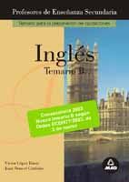 PROFESORES DE ENSE�ANZA SECUNDARIA, INGL�S. TEMARIO B