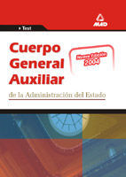 CUERPO GENERAL AUXILIAR DE LA ADMINISTRACIN DEL ESTADO. TEST