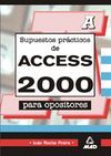 ACCESS 2000 PARA OPOSTIORES. SUPUESTOS PR�CTICOS