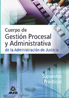 CUERPO DE GESTIN PROCESAL Y ADMINISTRATIVA, ADMINISTRACIN DE JUSTICIA. SUPUEST