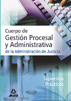 CUERPO DE GESTI�N PROCESAL Y ADMINISTRATIVA, ADMINISTRACI�N DE JUSTICIA. SUPUEST