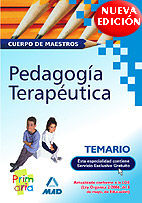 CUERPO DE MAESTROS, PEDAGOGA, TERAPUTICA. TEMARIO PARA LA PREPARACIN DE OPOSI
