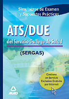 ATS/DUE, SERVICIO GALLEGO DE SALUD. SIMULACROS DE EXAMEN Y SUPUESTOS PR�CTICOS