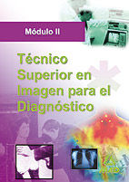 TCNICO SUPERIOR DE IMAGEN PARA EL DIAGNOSTICO. MODULO II