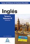 CUERPO DE PROFESORES DE ENSE�ANZA SECUNDARIA. INGL�S. TEMARIO. VOLUMEN III. LITE