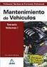 CUERPO DE PROFESORES T�CNICOS DE FORMACI�N PROFESIONAL. MANTENIMIENTO DE VEH�CUL