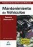 CUERPO DE PROFESORES T�CNICOS DE FORMACI�N PROFESIONAL. MANTENIMIENTO DE VEH�CUL