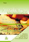 AUXILIARES ADMINISTRATIVOS DE LA UNIVERSIDAD DE SANTIAGO DE COMPOSTELA. TEST
